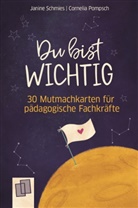 Janine Schmies, Cornelia Pompsch - Du bist wichtig