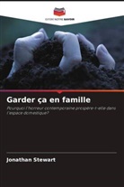 Jonathan Stewart - Garder ça en famille