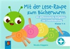 Nicola Küppers - Mit der Lese-Raupe zum Bücherwurm - Klasse 1-4