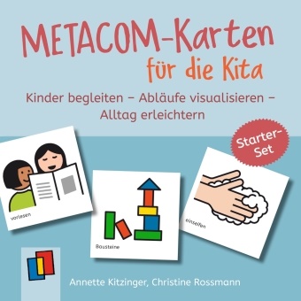 Annette Kitzinger, Christine Rossmann, Annette Kitzinger - METACOM-Karten für die Kita - Kinder begleiten - Abläufe visualisieren - Alltag erleichtern (Starter-Set)