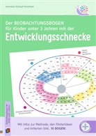 Kornelia Schlaaf-Kirschner - Der Beobachtungsbogen für Kinder unter 3 Jahren mit der Entwicklungsschnecke