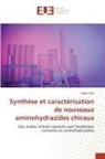 Najeh TKA - Synthèse et caractérisation de nouveaux aminohydrazides chiraux