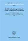 / - Politikverflechtung zwischen Bund, Ländern und Gemeinden.