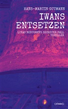 Hans-Martin Gutmann - Iwans Entsetzen