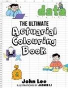 John Lee, Jasmin Li - The Ultimate Actuarial Colouring Book