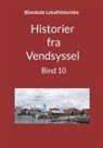 Jens Otto Madsen - Historier fra Vendsyssel - Bind 10