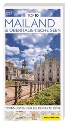 DK Verlag - Reise, DK Verlag - Reise - TOP10 Reiseführer Mailand & Oberitalienische Seen