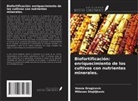 Vesna Dragicevic, Milovan Stojiljkovic - Biofortificación: enriquecimiento de los cultivos con nutrientes minerales