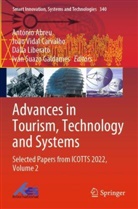 António Abreu, João Vidal Carvalho, Iván Suazo Galdames, Dália Liberato, Dália Liberato et al, João Vidal Carvalho - Advances in Tourism, Technology and Systems