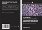 Ana Rita Barata - Explicación micromecánica de la compresibilidad de los materiales granulares