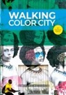 Wilfried Raussert - Walking Color City