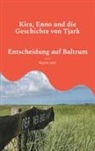 Regina Lück - Kira, Enno und die Geschichte von Tjark