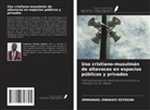 EMMANUEL OWAKAYI EGYEGINI - Uso cristiano-musulmán de altavoces en espacios públicos y privados