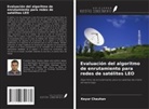 Keyur Chauhan - Evaluación del algoritmo de enrutamiento para redes de satélites LEO