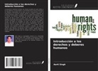 Aarti Singh - Introducción a los derechos y deberes humanos