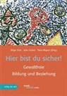 Jutta Gruber, Birger Holz, Tania Miguez - Hier bist du sicher!