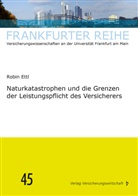 Robin Ettl, Manfred Wandt, Manfred Wandt (Prof. Dr.) - Naturkatastrophen und die Grenzen der Leistungspflicht des Versicherers
