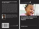 Bosede Fasina - Circuncisión femenina en el estado de Lagos, Nigeria
