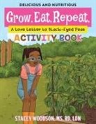 Stacey Woodson - Grow. Eat. Repeat. A Love Letter to Black-Eyed Peas Activity Book