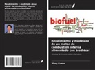 Vinay Kumar - Rendimiento y modelado de un motor de combustión interna alimentado con biodiésel