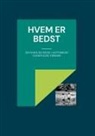 Hans Madsen, Lusijana Madsen - Hvem er bedst
