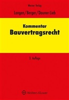 Andreas Berger, Barbara Dauner-Lieb, Werner Langen - Kommentar Bauvertragsrecht