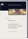 Linda Adorno - Selinus VII. La ceramica di produzione locale di Selinunte