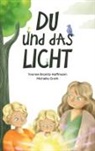 Yvonne Branitz-Hoffmann - Du und das Licht