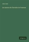 Jules Janin - Les amours du Chevalier de Fosseuse