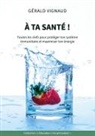 Gérald Vignaud - À ta santé !