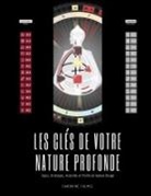 Sandrine Calmel - Les clés de votre nature profonde