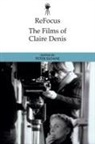 Peter Sloane, Peter (Senior Lecturer and Programme Direc Sloane, Peter Sloane, Peter (Senior Lecturer and Programme Director in English Sloane - Refocus: The Films of Claire Denis