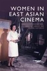 Felicia Chan, Fraser Elliott, Andrew Willis - Women in East Asian Cinema