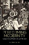 Elaine Sisson, Elaine Sisson, Bruce McConachie, Claire Cochrane - Performing Modernity