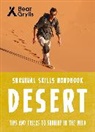 Bear Grylls, Grylls Bear - Bear Grylls Survival Skills: Desert