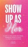 CiiCii - Show Up as Her