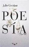 Julio Cortázar - Poesía completa Julio Cortázar / Complete Poetry by Julio Cortazar
