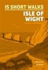 Paul Curtis - 15 Short Walks on the Isle of Wight