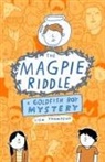 Lisa Thompson - The Magpie Riddle: a Goldfish Boy Mystery
