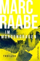 Marc Raabe - Im Morgengrauen