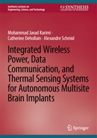 Catherine Dehollain, Mohammad Javad Karimi, Schmid, Alexandre Schmid - Integrated Wireless Power, Data Communication, and Thermal Sensing Systems for Autonomous Multisite Brain Implants