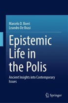 Marcelo Boeri, Marcelo D Boeri, Marcelo D. Boeri, Leandro De Brasi - Epistemic Life in the Polis