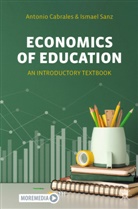 Antonio Cabrales, Sanz, Ismael Sanz - Economics of Education