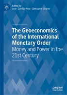 José Carrillo Piña, Jose Carrillo-Pina, Sharov, Oleksandr Sharov - The Geoeconomics of the International Monetary Order