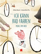 Gilles Baum, Amandine Piu, Amandine Piu, Ulrich Störiko-Blume - Ich kann Rad fahren