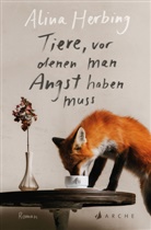 Alina Herbing - Tiere, vor denen man Angst haben muss