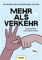 Erika Moen, Matthew Nolan, Ulrike Brauns - Mehr als Verkehr