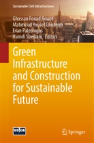 Ghassan Fouad Aouad, Evan K Paleologos et al, Evan Paleologos, Evan K. Paleologos, Evan Paleologos et al, Hamdi Sheibani... - Green Infrastructure and Construction for Sustainable Future