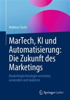 Andreas Fuchs - MarTech, KI und Automatisierung: Die Zukunft des Marketings
