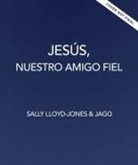 Sally Lloyd-Jones, Jago, Jago Silver - Jesús, nuestro amigo fiel